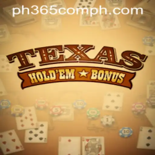 Exploring the Thrills of Texas Hold'em Bonus at PH365 Com
