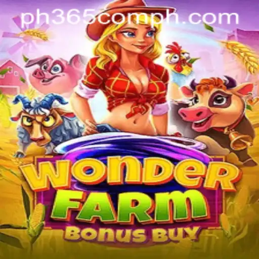 Exploring the Excitement of WonderFarmBonusBuy with ph365 com