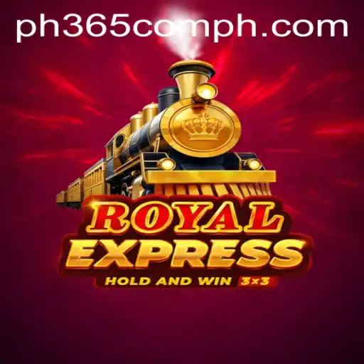 Royal Express: Experience the Thrill of Adventure with PH365 Com
