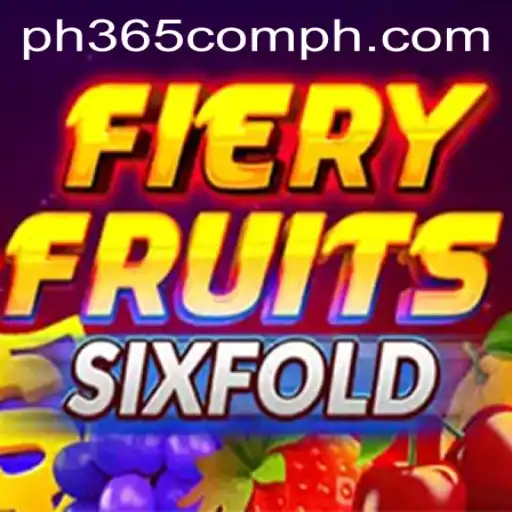 Discover the Exciting World of FieryFruitsSixFold on ph365 com