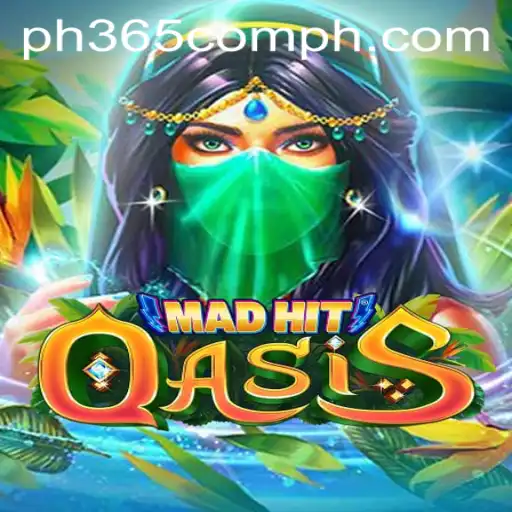 MadHitOasis: Dive into the Adventure and Excitement with ph365 com